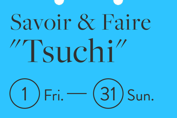 Savoir & Faire "Tsuchi"