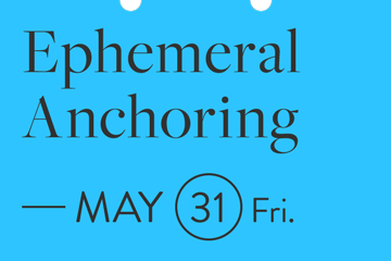 Ephemeral Anchoring