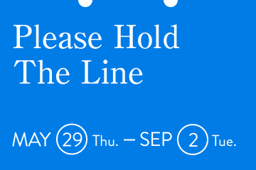 Please Hold The Line