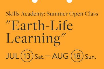 Skills Academy: Summer Class "Earth-Life Learning"