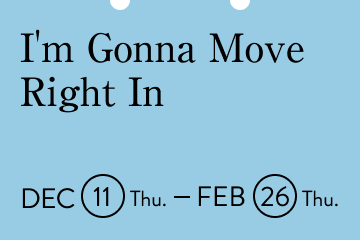 I'm Gonna Move Right In